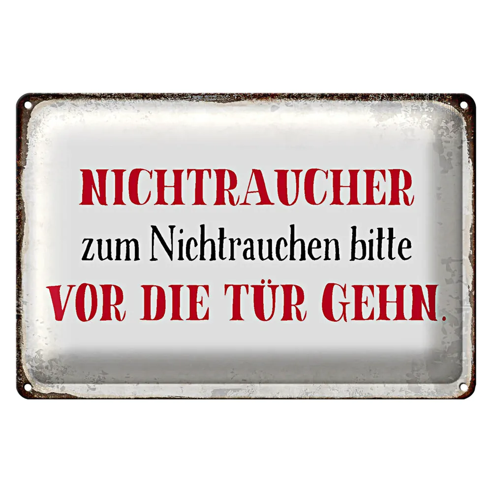 Blechschild Spruch 30x20cm Nichtraucher bitte vor die Tür