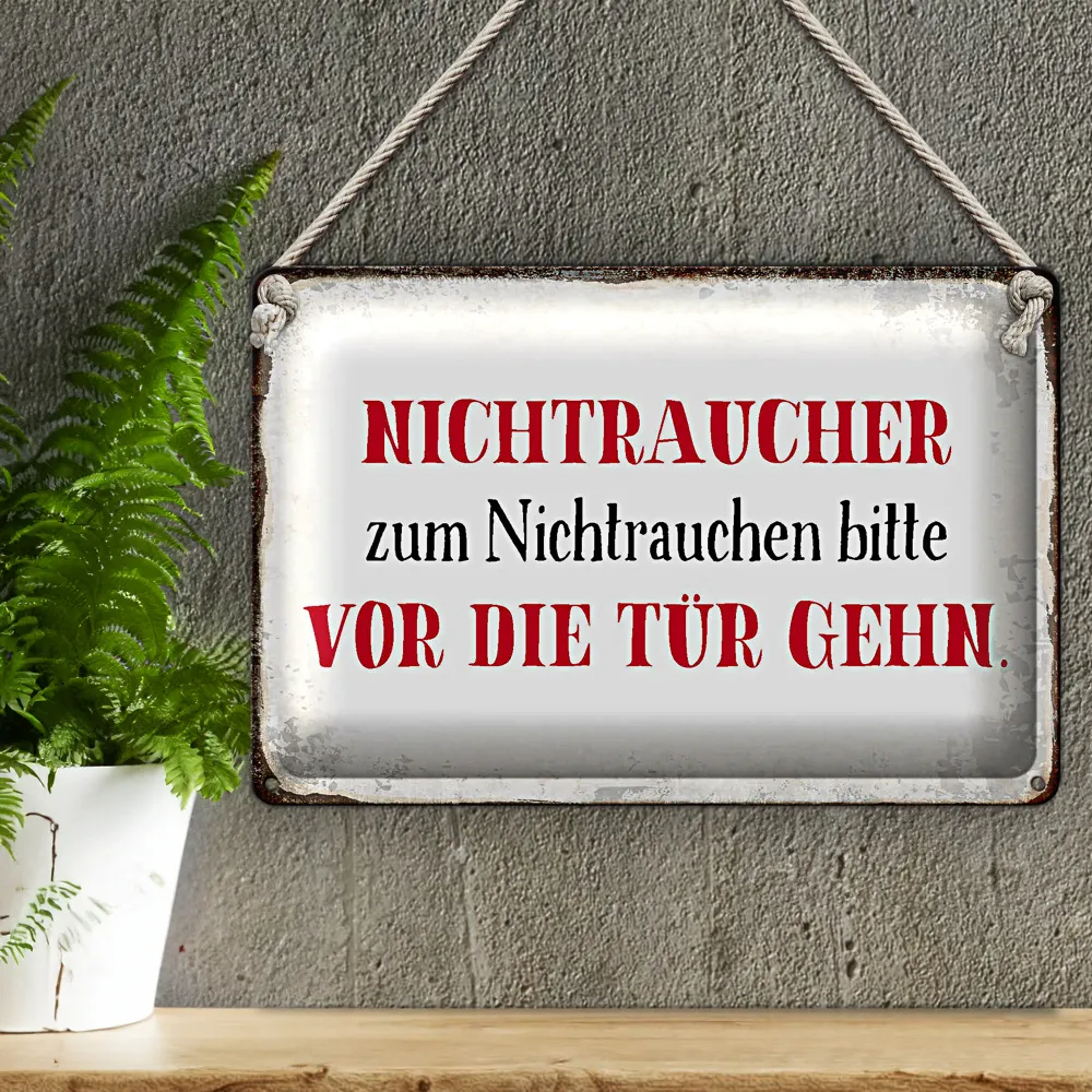 Blechschild Spruch 30x20cm Nichtraucher bitte vor die Tür
