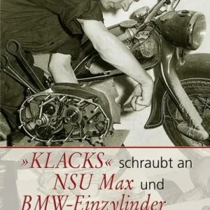Klacks schraubt NSU Max BMW Einzylinder