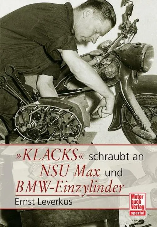 Klacks schraubt NSU Max BMW Einzylinder